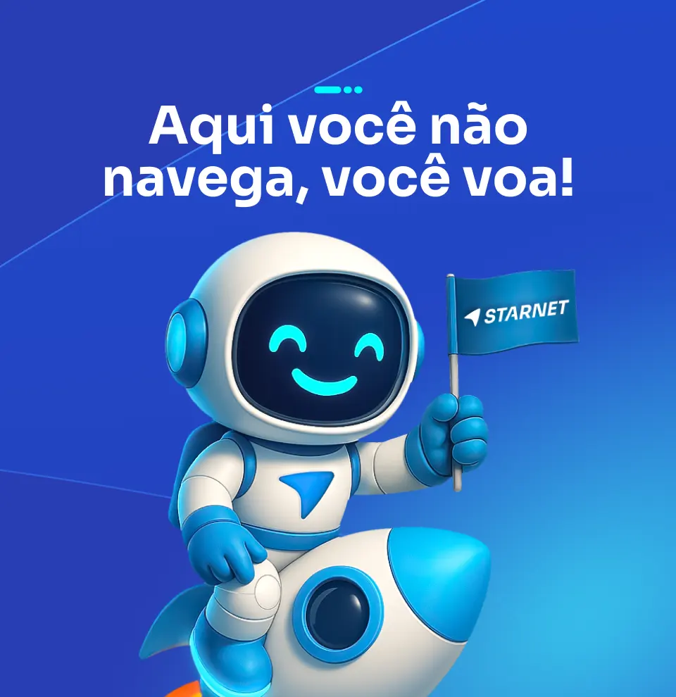 Starnet, a melhor internet para sua família